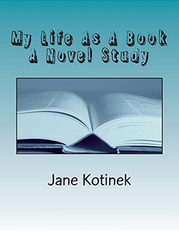 My Life As A Book A Novel Study-..