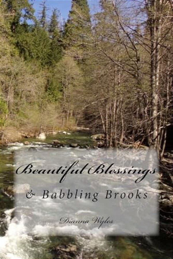 Beautiful Blessings: & Babbling Brooks-..
