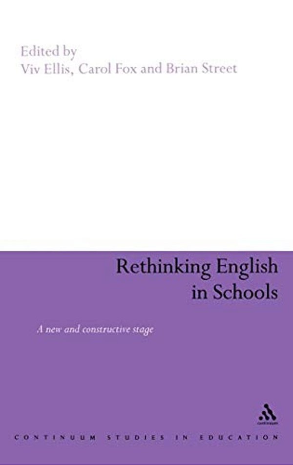 Rethinking English In Schools: Towards A New And Constructive Stage-..