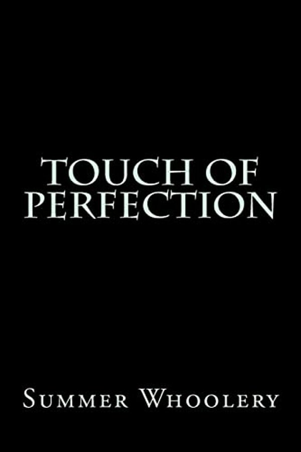 Touch Of Perfection-..