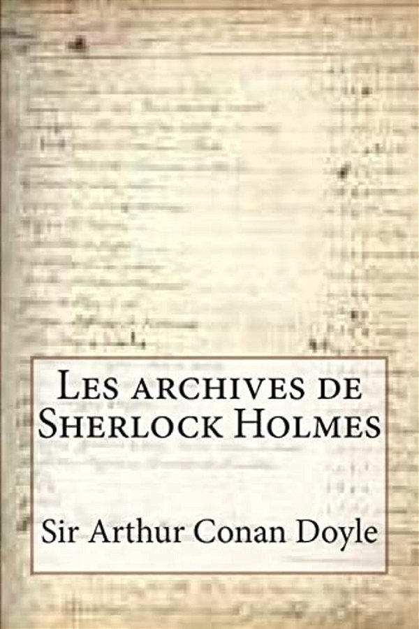 Les Archives De Sherlock Holmes-..