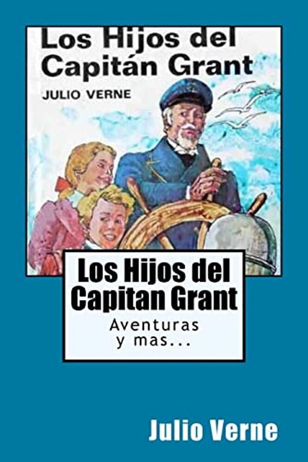 Los Hijos Del Capitan Grant (Spanish) Edition Ilustrada-..