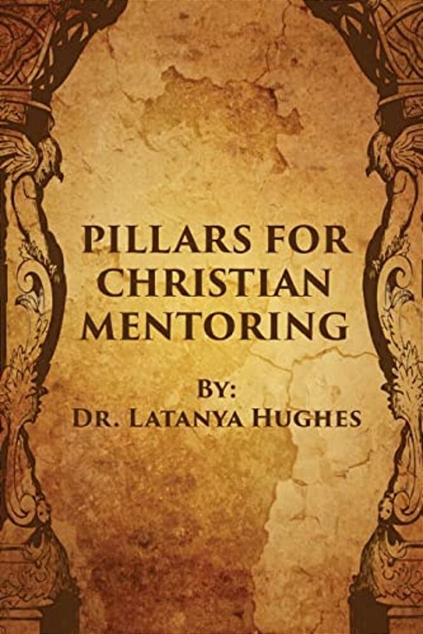 Pillars For Christian Mentoring-..