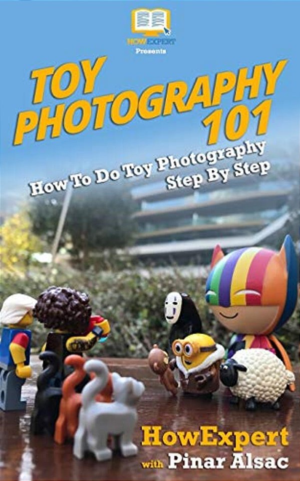 Toy Photography 101: How To Do Toy Photography Step By Step-..