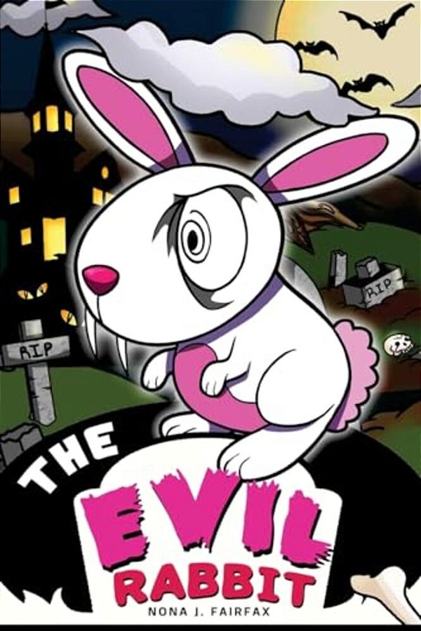 The Evil Rabbit: Children's Books, Kids Books, Bedtime Stories For Kids, Kids Fantasy-..