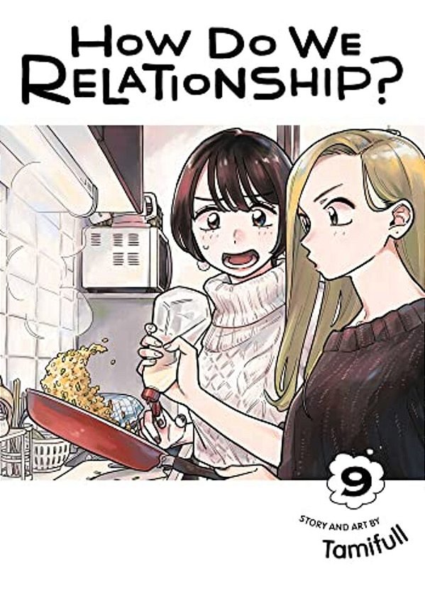 How Do We Relationship?, Vol. 9-..