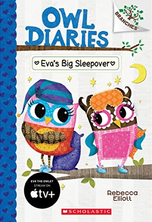 Eva's Big Sleepover: A Branches Book (Owl Diaries #9): Volume 9-..