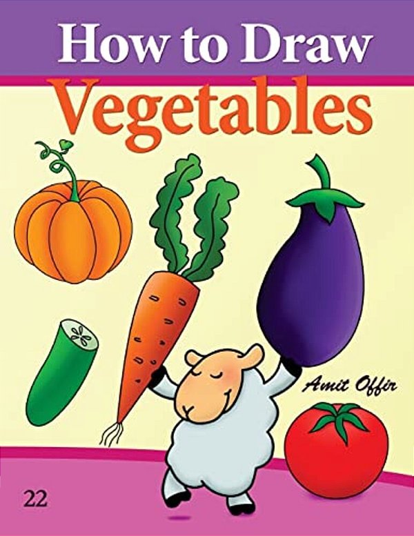 How To Draw Vegetables: Drawing Books For Beginners-..