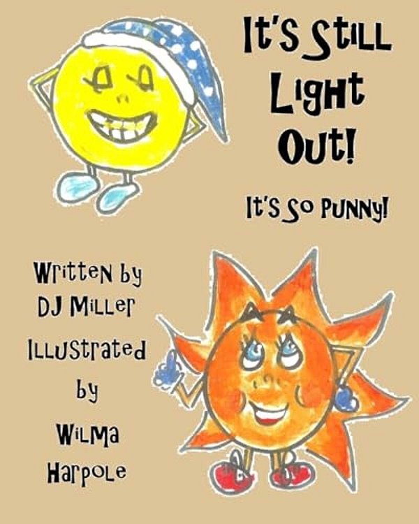It's Still Light Out!: It's So Punny!-..