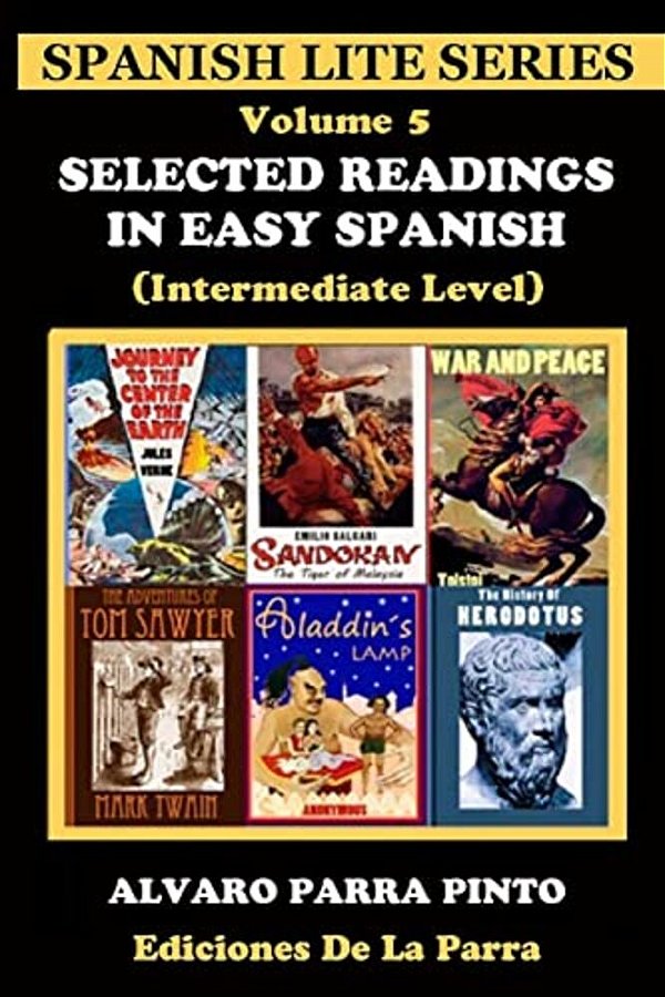 Selected Readings In Easy Spanish Volume 5-..