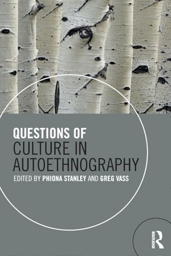 Questions Of Culture In Autoethnography-..