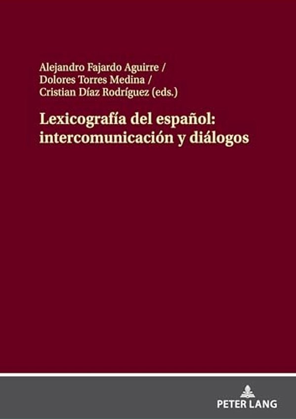 Lexicografía Del Español: Intercomunicación Y Diálogos-..