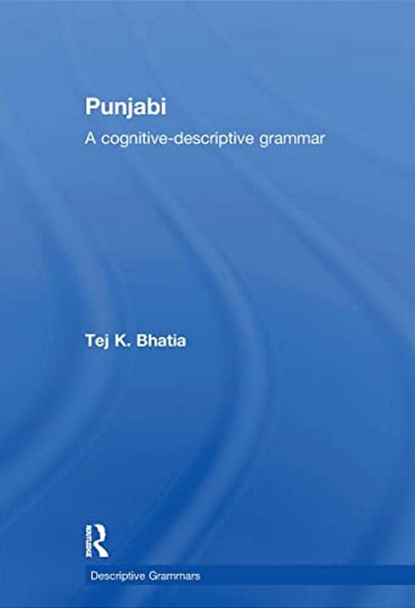 Punjabi: A Cognitive-Descriptive Grammar-..
