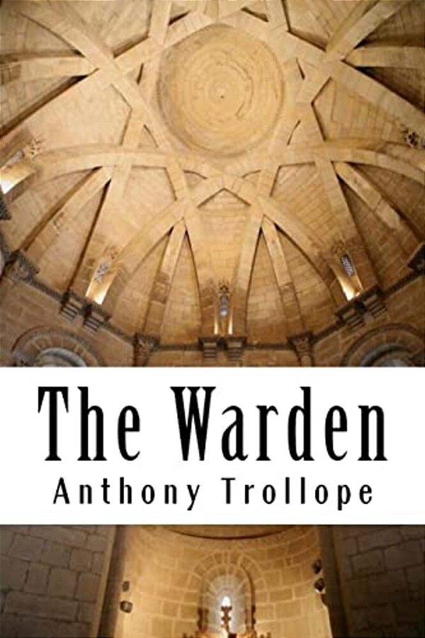 The Warden: Chronicles Of Barsetshire #1-..