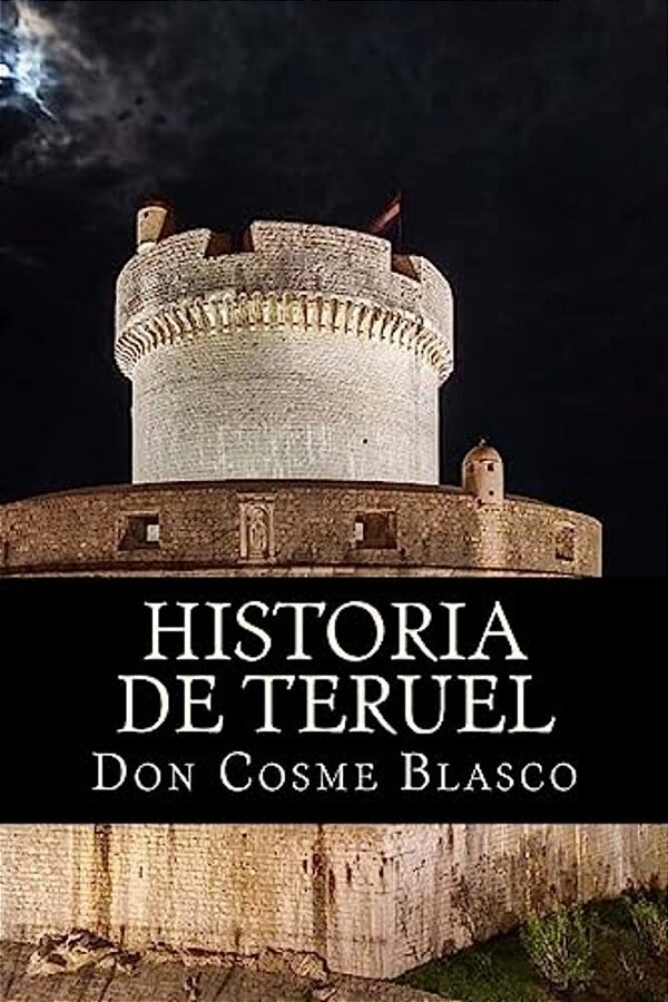 Historia De Teruel-..