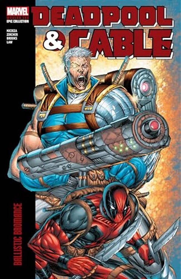 Deadpool & Cable Modern Era Epic Collection: Ballistic Bromance-..