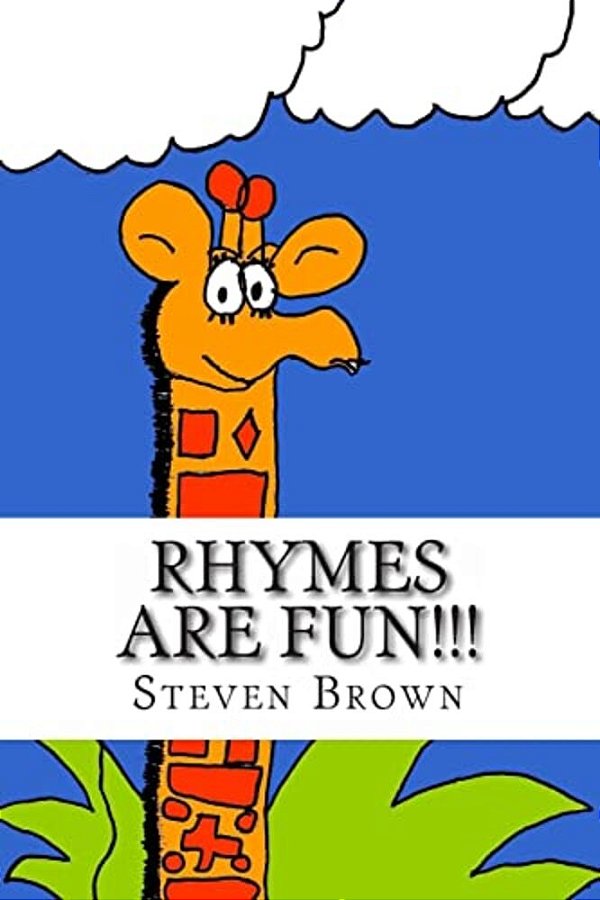 Rhymes Are Fun!!!: Poems For Children Of All Ages-..