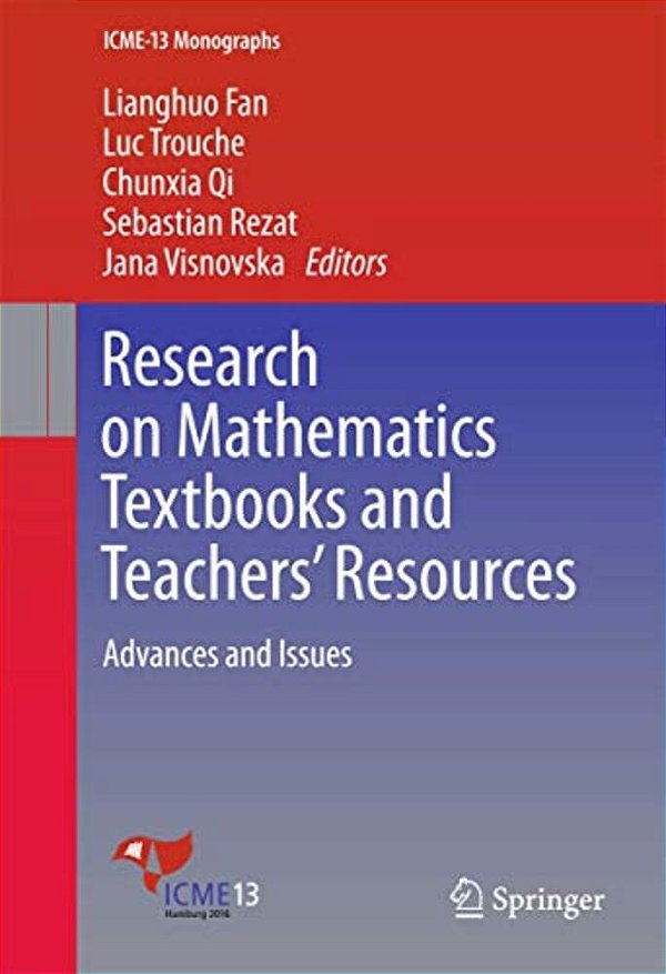 Research On Mathematics Textbooks And Teachers' Resources: Advances And Issues-..