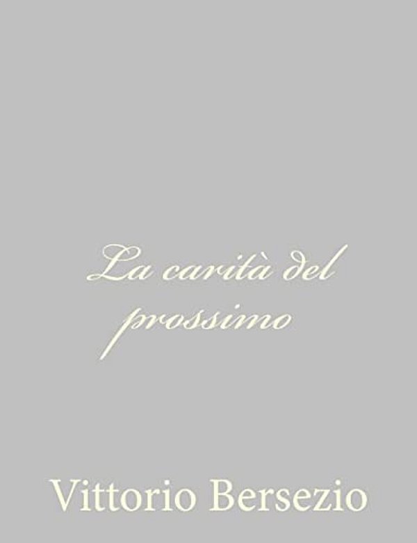 La Carità Del Prossimo-..