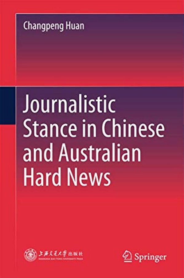 Journalistic Stance In Chinese And Australian Hard News-..