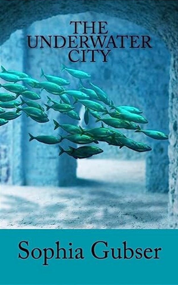 The Underwater City-..