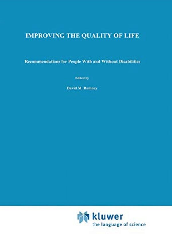 Improving The Quality Of Life: Recommendations For People With And Without Disabilities-..