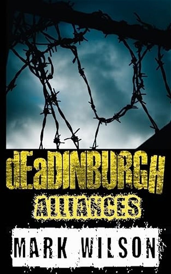 Deadinburgh: Alliances-..