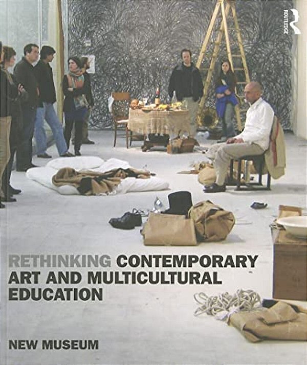 Rethinking Contemporary Art And Multicultural Education-..