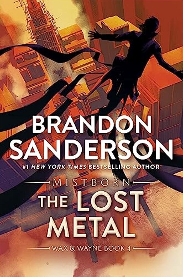 The Lost Metal: A Mistborn Novel-..