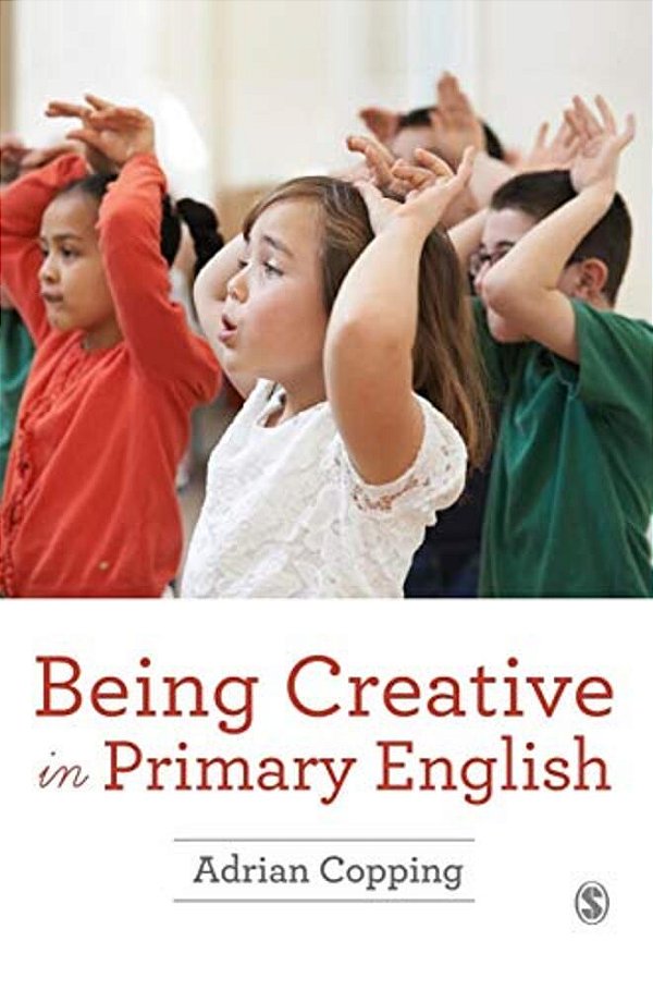 Being Creative In Primary English-..