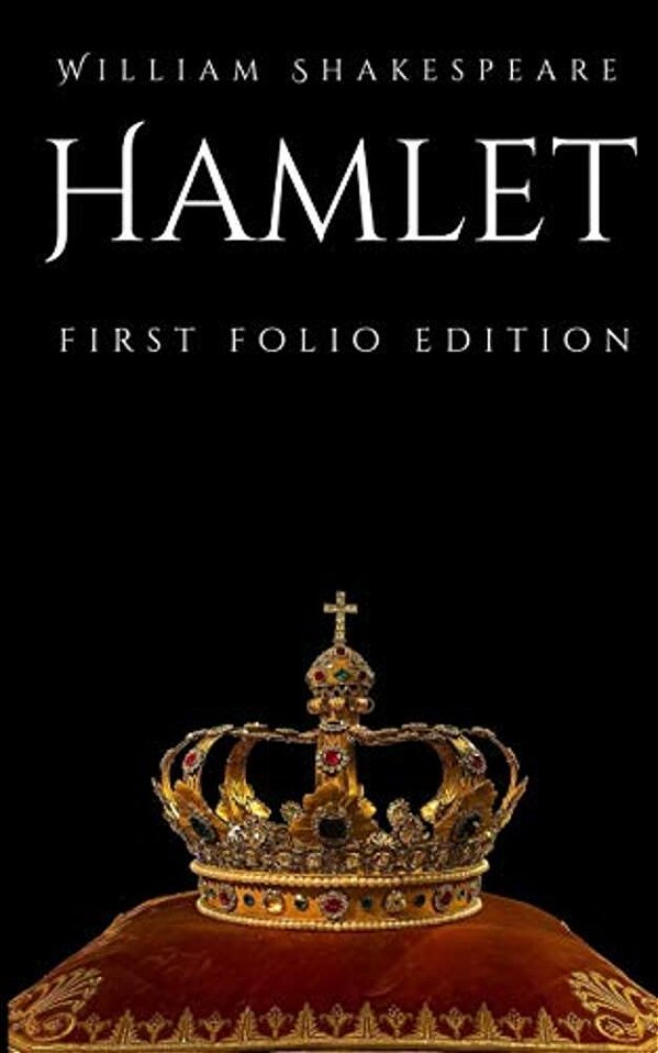 Hamlet: First Folio Edition-..