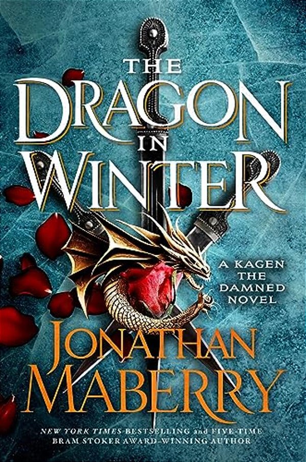 The Dragon In Winter: A Kagen The Damned Novel-..