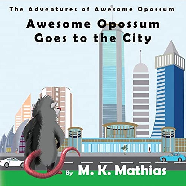 Awesome Opossum Goes To The City-..
