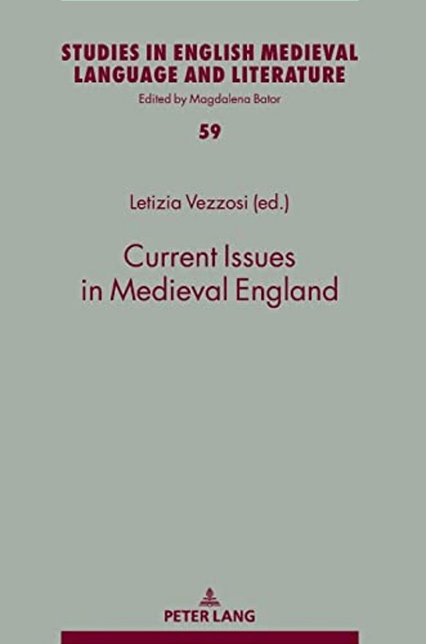 Current Issues In Medieval England-..