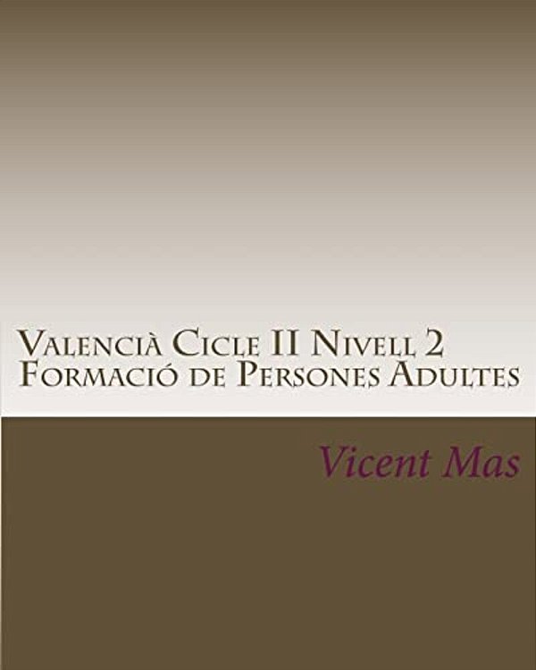 Valencià Cicle II Nivell 2: Ges Formació De Persones Adultes-..