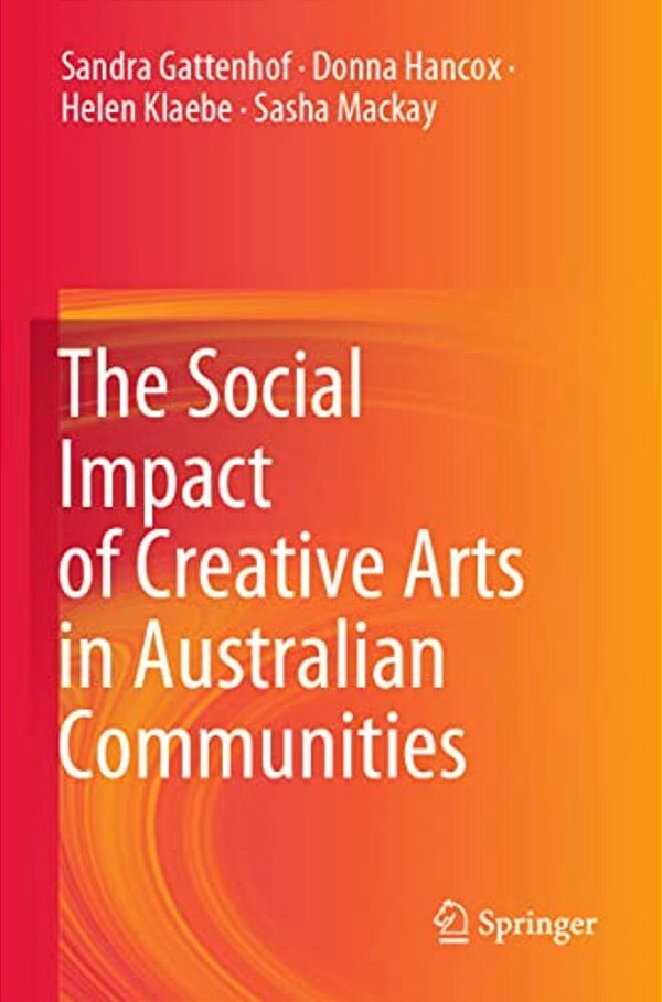 The Social Impact Of Creative Arts In Australian Communities-..