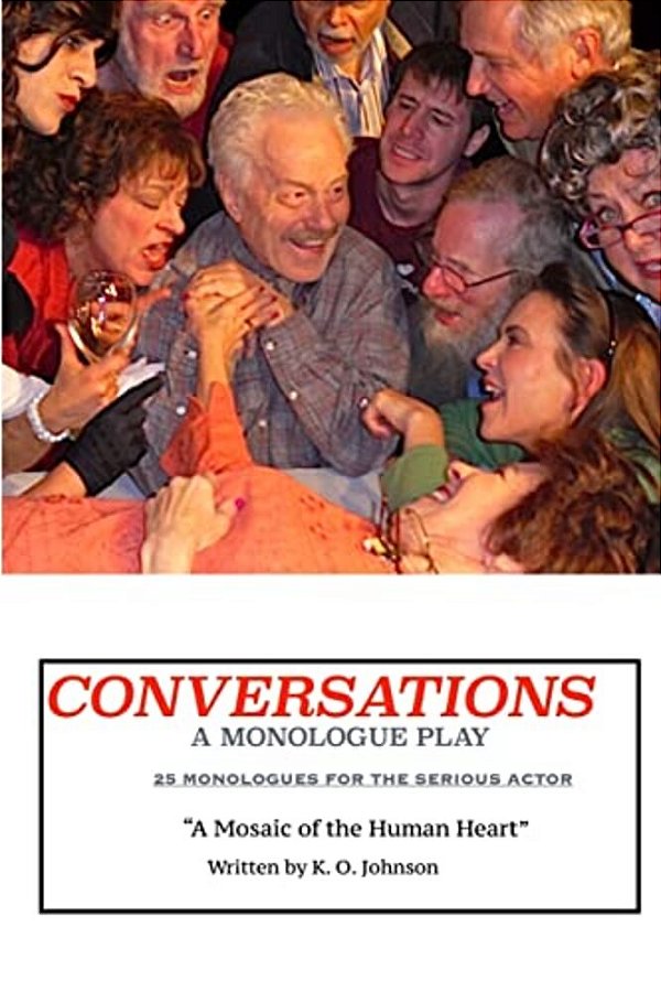 Conversations, A Monologue Play-..