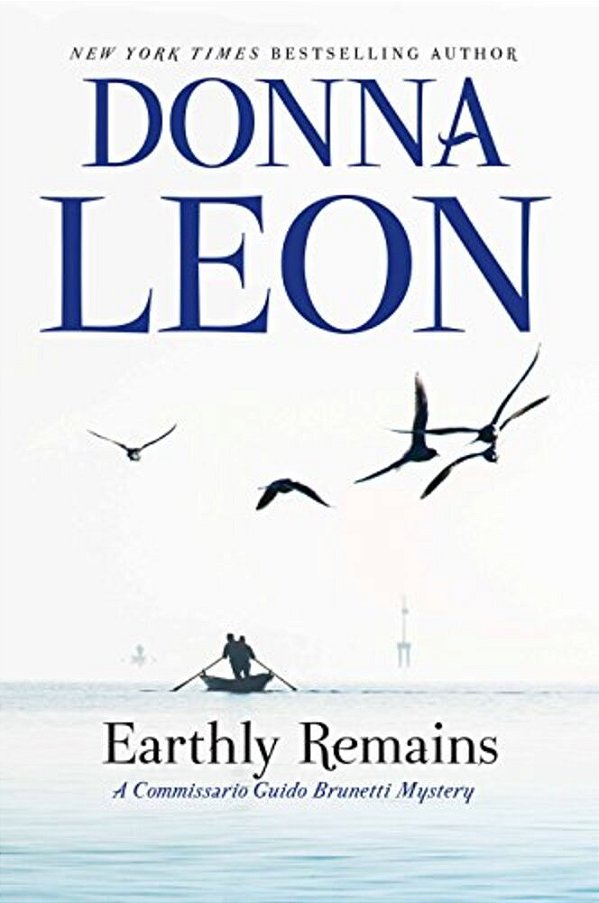 Earthly Remains: A Commissario Guido Brunetti Mystery-..