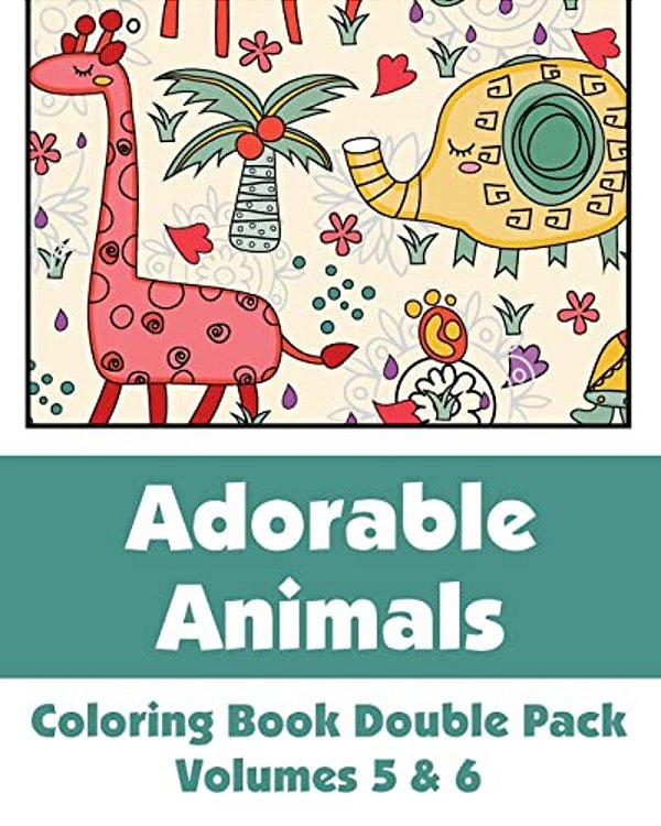 Adorable Animals Coloring Book Double Pack (Volumes 5 & 6)-..