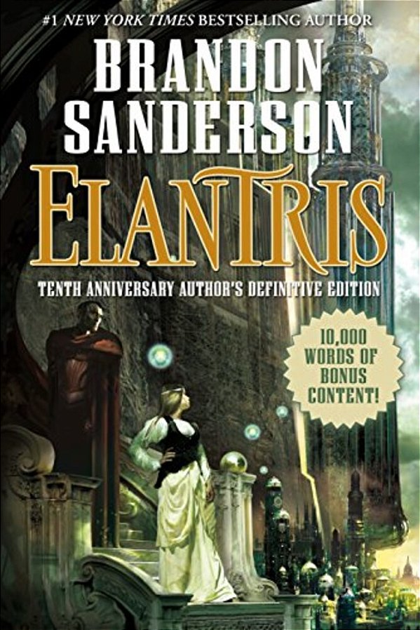 Elantris: Tenth Anniversary Author's Definitive Edition-..