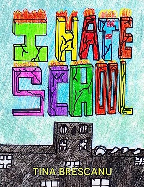 I Hate School-..