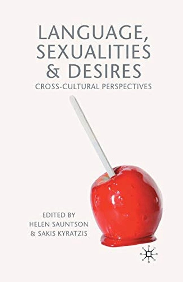 Language, Sexualities And Desires: Cross-Cultural Perspectives-..