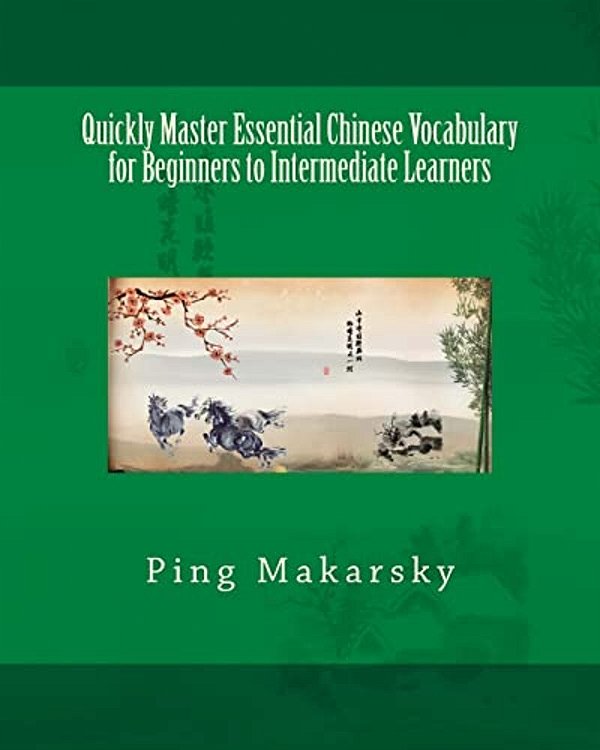 Quickly Master Essential Chinese Vocabulary For Beginners To Intermediate Learners-..
