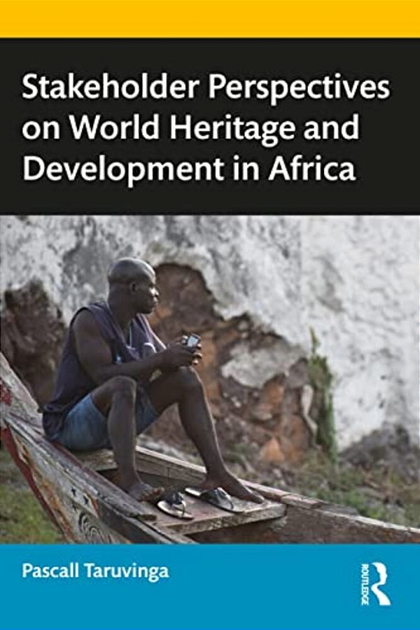 Stakeholder Perspectives On World Heritage And Development In Africa-..
