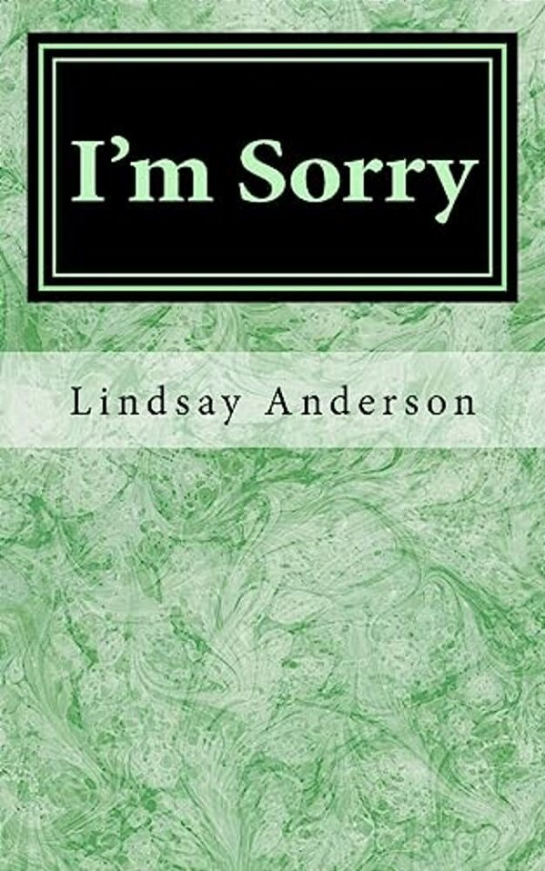 I'm Sorry-..