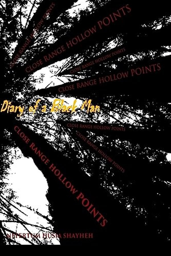 Diary Of A Black Man: Two: Close Range Hollow Tips-..