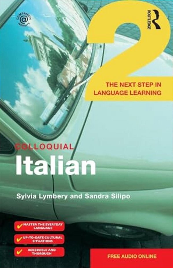 Colloquial Italian 2: The Next Step In Language Learning-..
