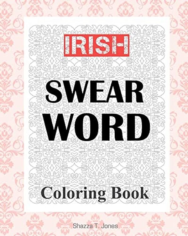 Irish Swear Word Coloring Book-..
