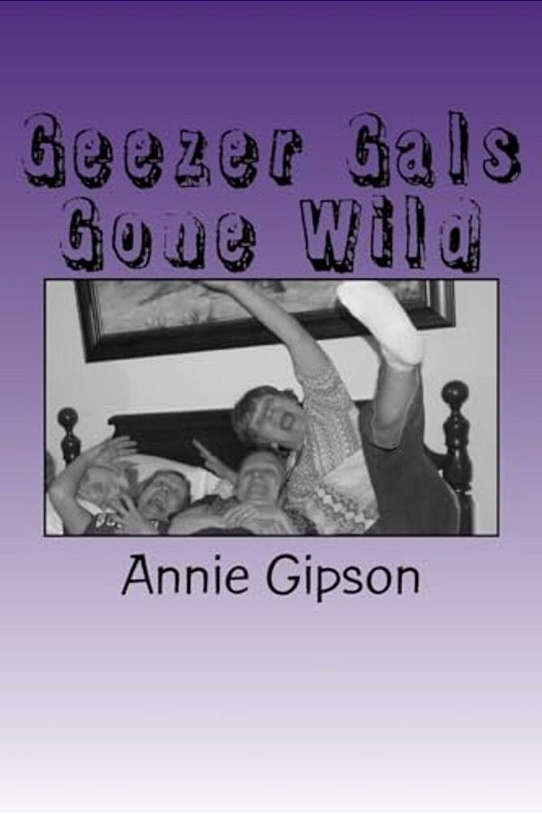 Geezer Gals Gone Wild-..