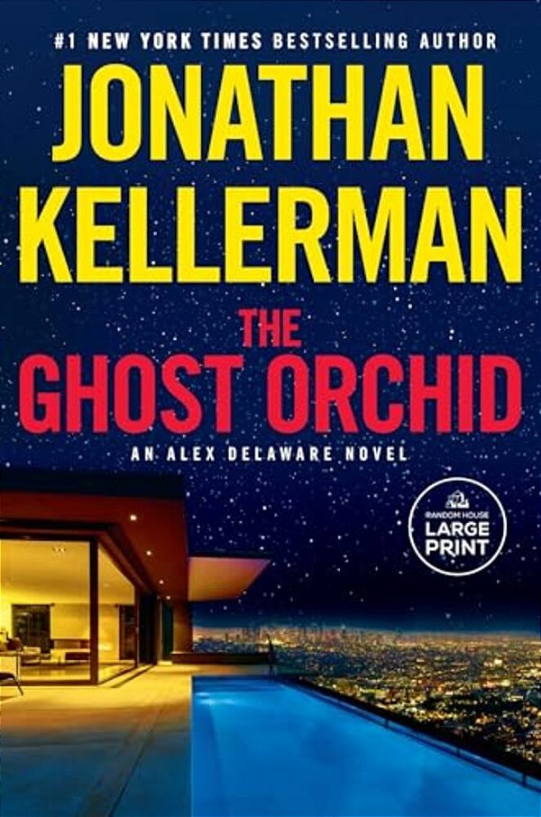 The Ghost Orchid: An Alex Delaware Novel-..
